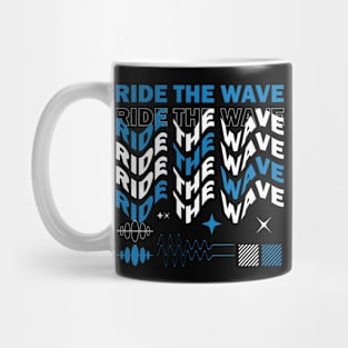 Ride The Wave Mug